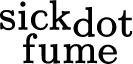 SICKFUMEDOT