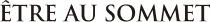 ETRE_AU_SOMMET