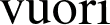 VUORI