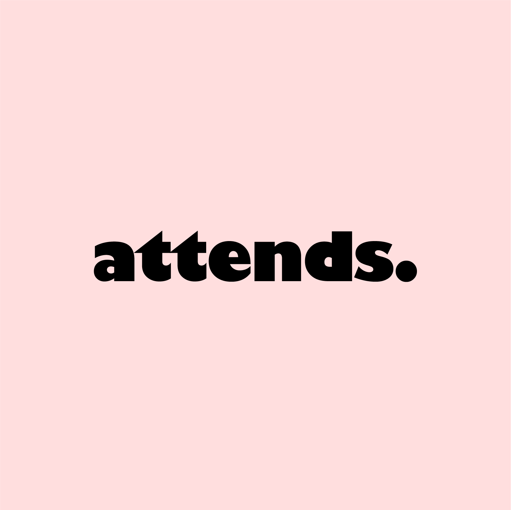 Attends