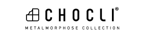 CHOCLI Metalmorphose Collection