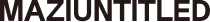 MAZIUNTITLED