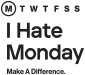 i hate monday