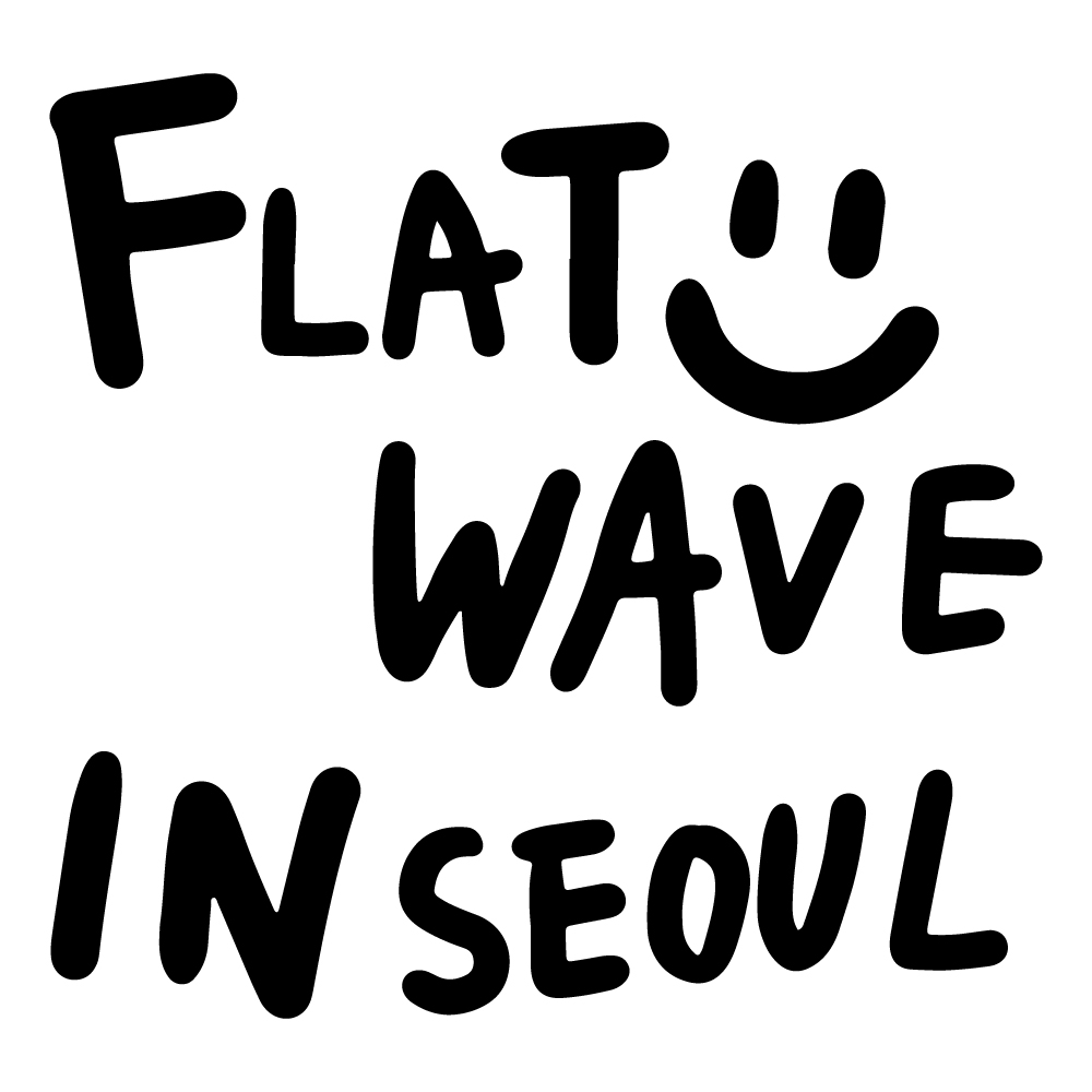 FLATWAVE IN SEOUL