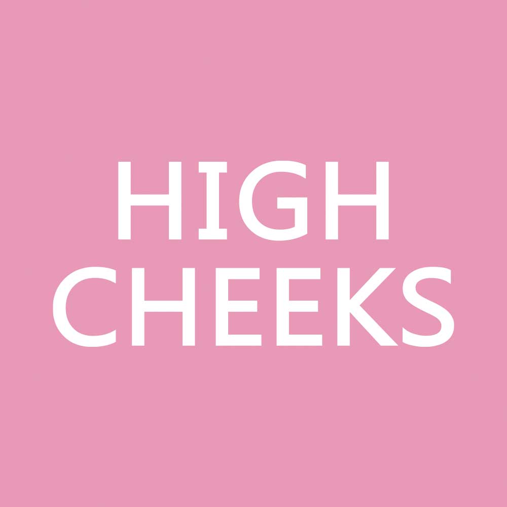 highcheeks