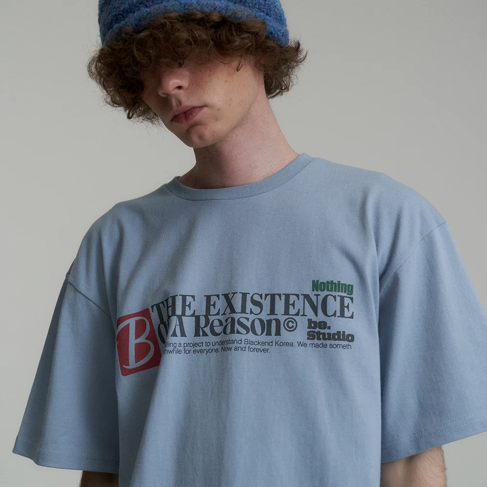 B EXISTENCE T-SHIRT - DUSTY BLUE